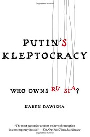 best books about putin and russia Putin's Kleptocracy: Who Owns Russia?