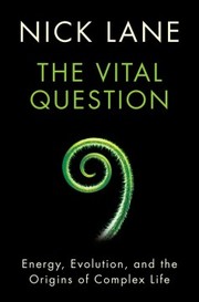 best books about evolutionary biology The Vital Question