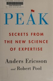 best books about flow state Peak: Secrets from the New Science of Expertise