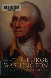 best books about george washington George Washington: The Wonder of the Age