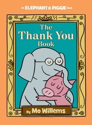 best books about Being Thankful For Kids The Thank You Book