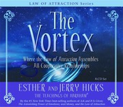 best books about manifestation The Vortex: Where the Law of Attraction Assembles All Cooperative Relationships