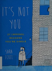 best books about getting over someone It's Not You: 27 (Wrong) Reasons You're Single