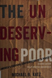 best books about poverty in america The Undeserving Poor: America's Enduring Confrontation with Poverty