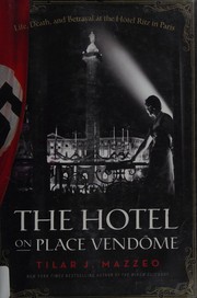 best books about hotels The Hotel on Place Vendome