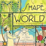 best books about shapes for kids The Shape of the World: A Portrait of Frank Lloyd Wright