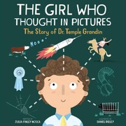best books about Confidence For Kids The Girl Who Thought in Pictures: The Story of Dr. Temple Grandin