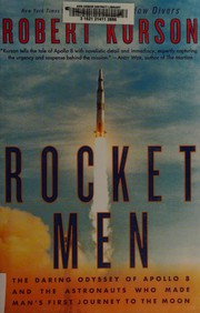 best books about space travel Rocket Men: The Daring Odyssey of Apollo 8 and the Astronauts Who Made Man's First Journey to the Moon