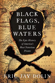 best books about pirates non-fiction Black Flags, Blue Waters: The Epic History of America's Most Notorious Pirates