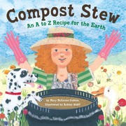 best books about recycling for preschoolers Compost Stew: An A to Z Recipe for the Earth