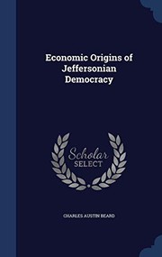 Cover of: Economic Origins of Jeffersonian Democracy