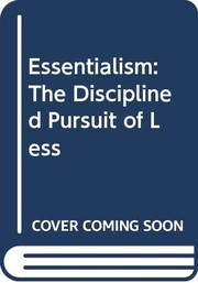 best books about work ethic Essentialism: The Disciplined Pursuit of Less