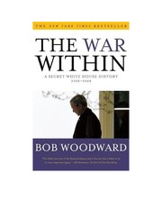 best books about the iraq war The War Within: A Secret White House History 2006-2008