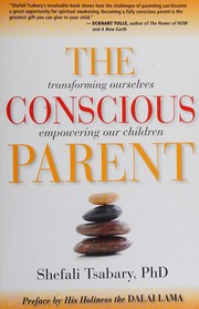 best books about respect for adults The Conscious Parent