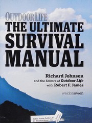 best books about wilderness survival The Ultimate Survival Manual