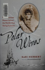best books about Greenland Polar Wives: The Remarkable Women behind the World's Most Daring Explorers
