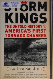 best books about storms Storm Kings: The Untold History of America's First Tornado Chasers