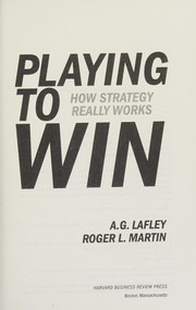 best books about Strategic Planning Playing to Win: How Strategy Really Works