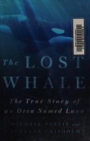 best books about Whales The Lost Whale: The True Story of an Orca Named Luna
