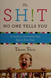 best books about new baby The Sh!t No One Tells You: A Guide to Surviving Your Baby's First Year