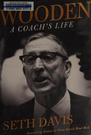 best books about coaches Wooden: A Coach's Life