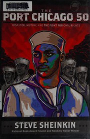 best books about Slavery For Young Adults The Port Chicago 50: Disaster, Mutiny, and the Fight for Civil Rights
