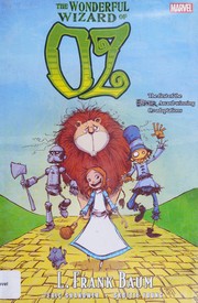best books about The Wizard Of Oz The Wizard of Oz: The Graphic Novel