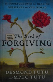 best books about forgiving yourself The Book of Forgiving: The Fourfold Path for Healing Ourselves and Our World