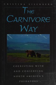 best books about Rewilding The Carnivore Way: Coexisting with and Conserving North America's Predators
