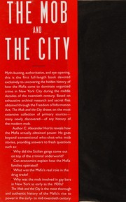 best books about organized crime The Mob and the City: The Hidden History of How the Mafia Captured New York