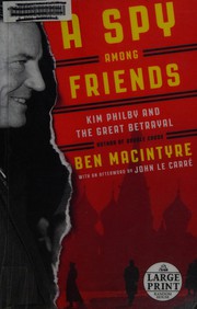 best books about Spies Nonfiction A Spy Among Friends