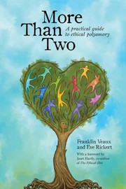best books about open relationships More Than Two: A Practical Guide to Ethical Polyamory