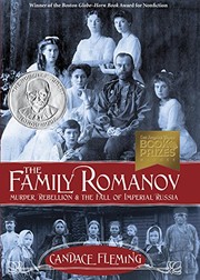 best books about Anastasia The Family Romanov: Murder, Rebellion, and the Fall of Imperial Russia