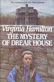 Cover of: The Mystery of Drear House: The Conclusion of the Dies Drear Chronicle