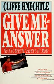 Cover of: Give me an answer that satisfies my heart and my mind