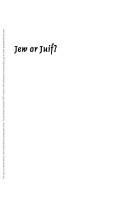 Cover of: Jew or Juif? Jews, French Canadians, and Anglo-Canadians, 1759-1914