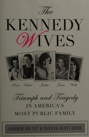 best books about the kennedys The Kennedy Wives: Triumph and Tragedy in America's Most Public Family