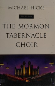 best books about mormon history The Mormon Tabernacle Choir: A Biography