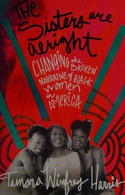 best books about colorism The Sisters Are Alright: Changing the Broken Narrative of Black Women in America