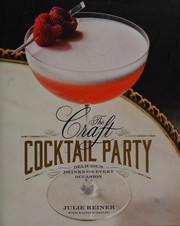 best books about Cocktails The Craft Cocktail Party: Delicious Drinks for Every Occasion
