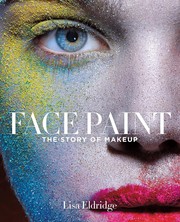 best books about Beauty Face Paint: The Story of Makeup