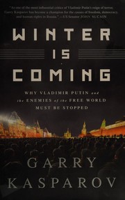 best books about Putin And Russia Winter Is Coming: Why Vladimir Putin and the Enemies of the Free World Must Be Stopped