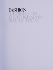 best books about Fashion Industry Fashion: A Timeline in Photographs: 1850 to Today