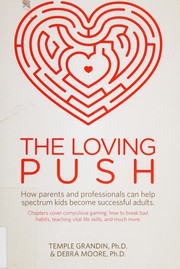 best books about Adult Autism The Loving Push: How Parents and Professionals Can Help Spectrum Kids Become Successful Adults