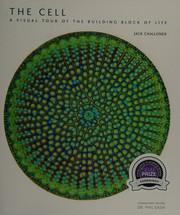 best books about cells The Cell: A Visual Tour of the Building Block of Life