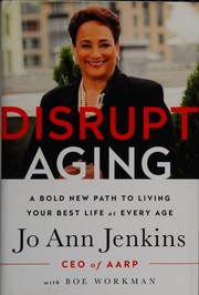 best books about ageism Disrupt Aging: A Bold New Path to Living Your Best Life at Every Age