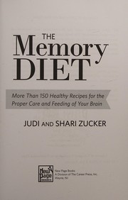 best books about Improving Memory The Memory Diet: More Than 150 Healthy Recipes for the Proper Care and Feeding of Your Brain