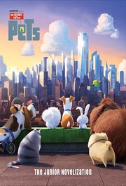 best books about Dogs For Kids The Secret Life of Pets: The Junior Novelization