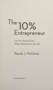 best books about Finding Passion The 10% Entrepreneur: Live Your Startup Dream Without Quitting Your Day Job
