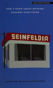 best books about television Seinfeldia: How a Show About Nothing Changed Everything